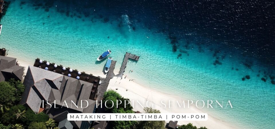 Island Hopping Semporna Tropical Trio - Mataking Timba-Timba Pom-Pom.