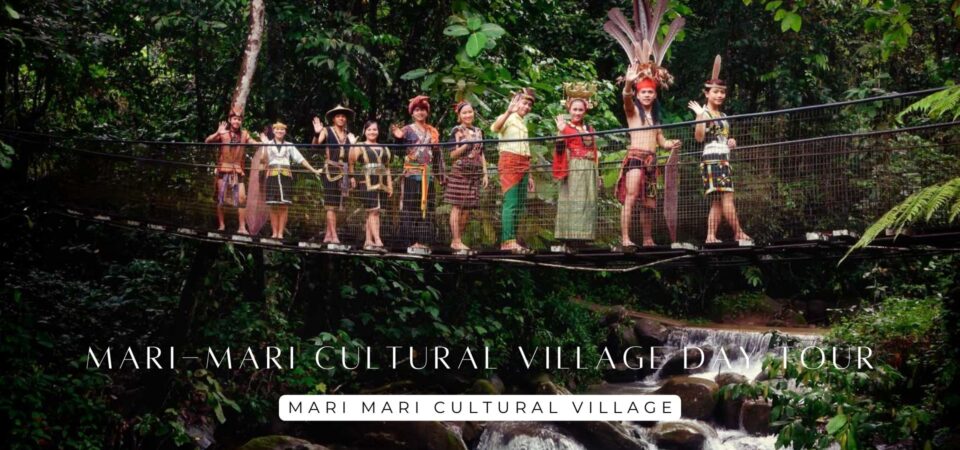 Mari-Mari Cultural Village Day Tour